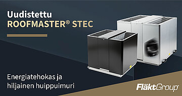 FläktGroupin ROOFMASTER® STEC -huippuimurit